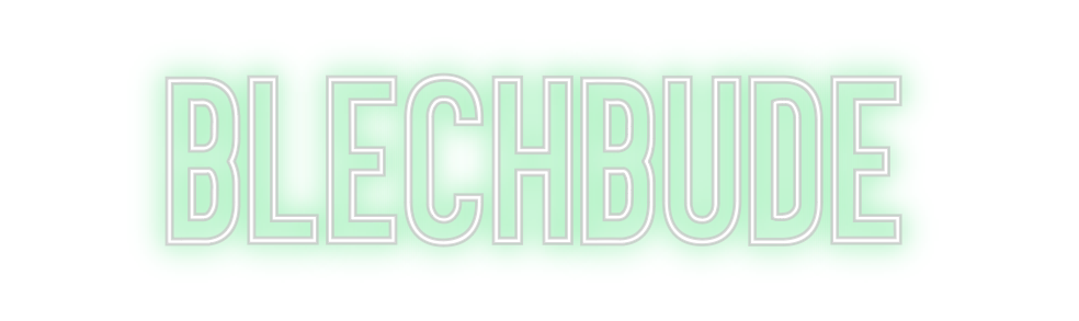 Individuelles Neon: Blechbude