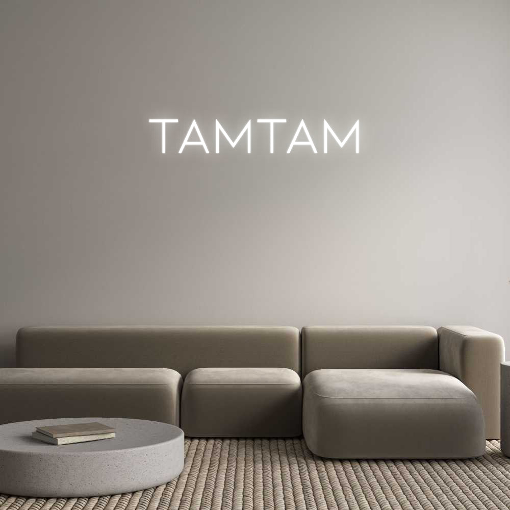 Individuelles Neon: Tamtam