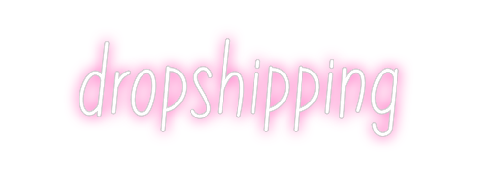 Individuelles Neon: dropshipping