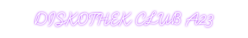 Individuelles Neon: DISKOTHEK CLU...