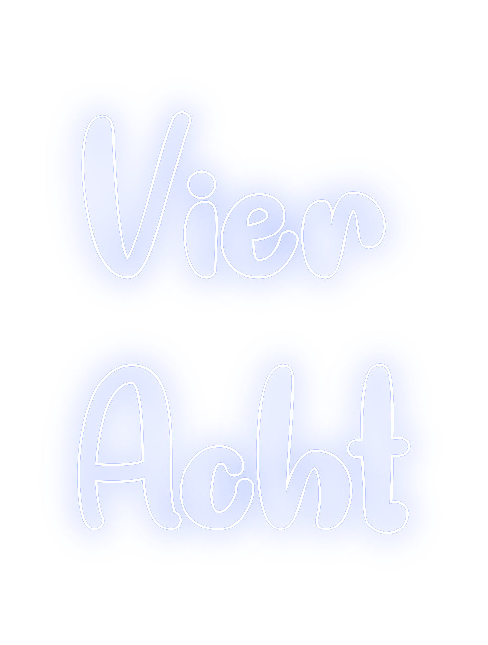 Individuelles Neon: Vier
Acht