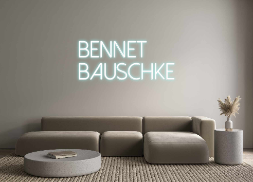 Individuelles Neon: Bennet
Bausc...