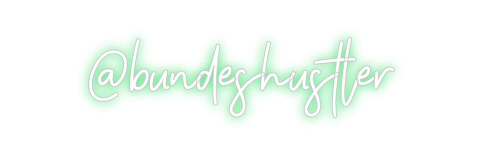 Individuelles Neon: @bundeshustler