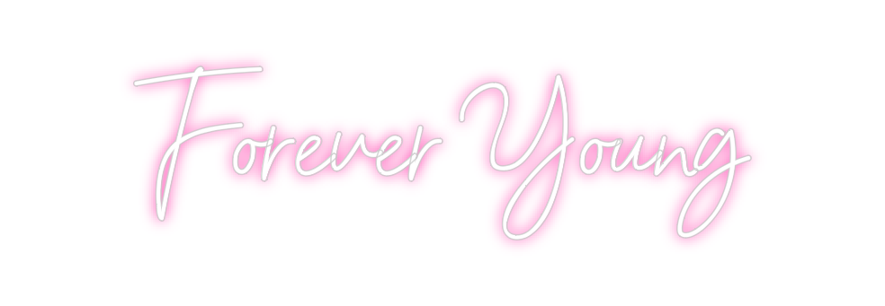Individuelles Neon: Forever Young