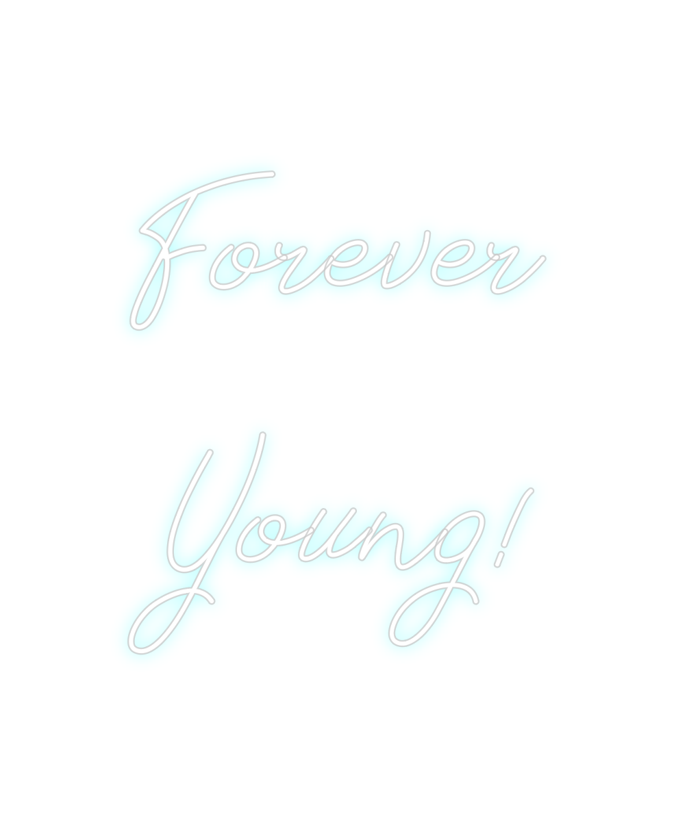 Individuelles Neon: Forever
You...
