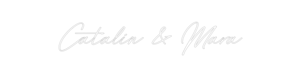 Individuelles Neon: Catalin & Mara
