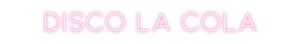 Individuelles Neon: DISCO LA COLA
