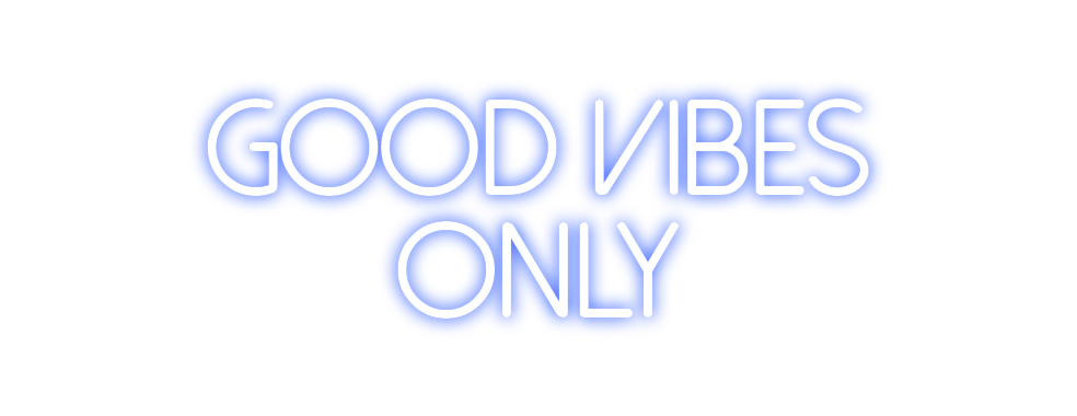 Individuelles Neon: Good Vibes
o...