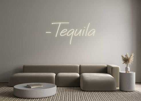 Individuelles Neon: -Tequila