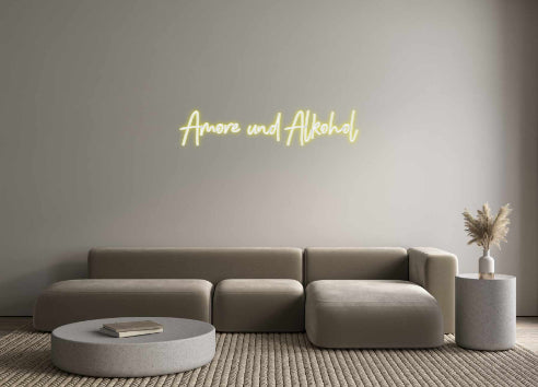 Individuelles Neon: Amore und Alk...