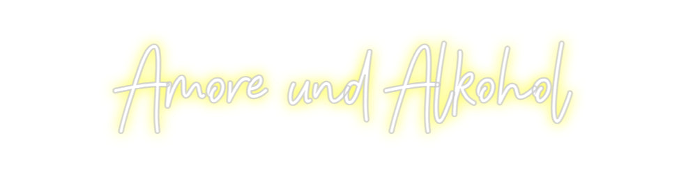 Individuelles Neon: Amore und Alk...