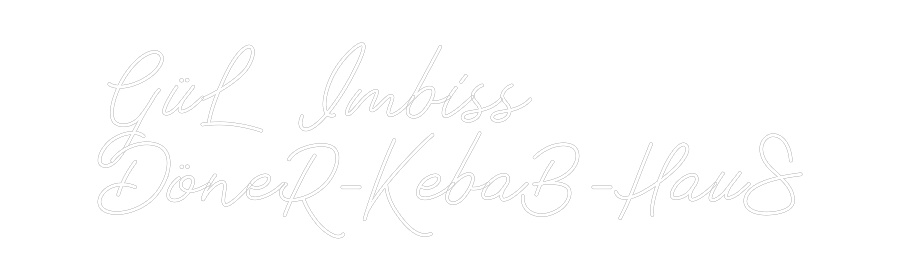 Individuelles Neon: GüL Imbiss
D...