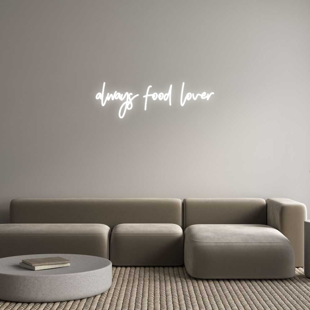 Individuelles Neon: always food l...