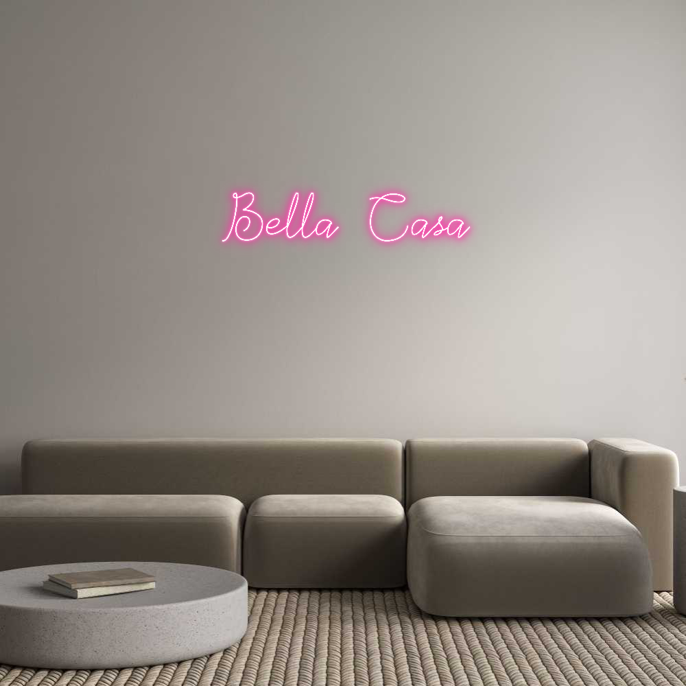 Individuelles Neon: Bella Casa