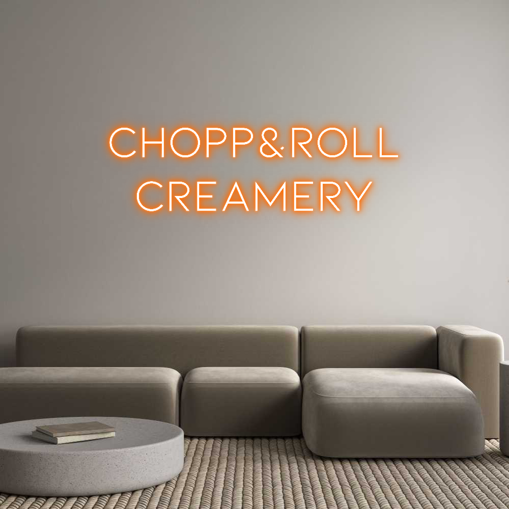 Individuelles Neon: Chopp&Roll
c...