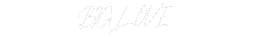 Individuelles Neon: BIG LOVE