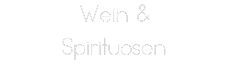 Individuelles Neon: Wein &
Spiri...