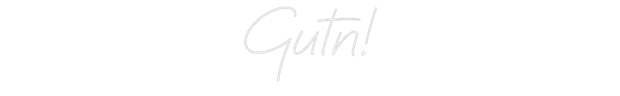 Individuelles Neon: Gutn!