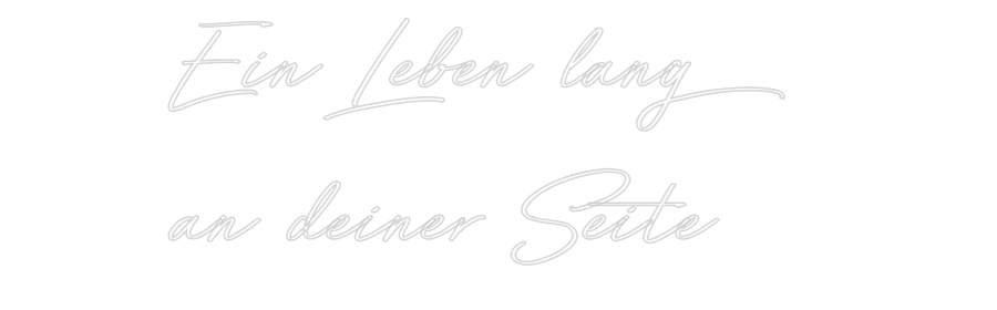 Individuelles Neon: Ein Leben lan...