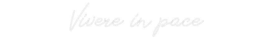 Individuelles Neon: Vivere in pace