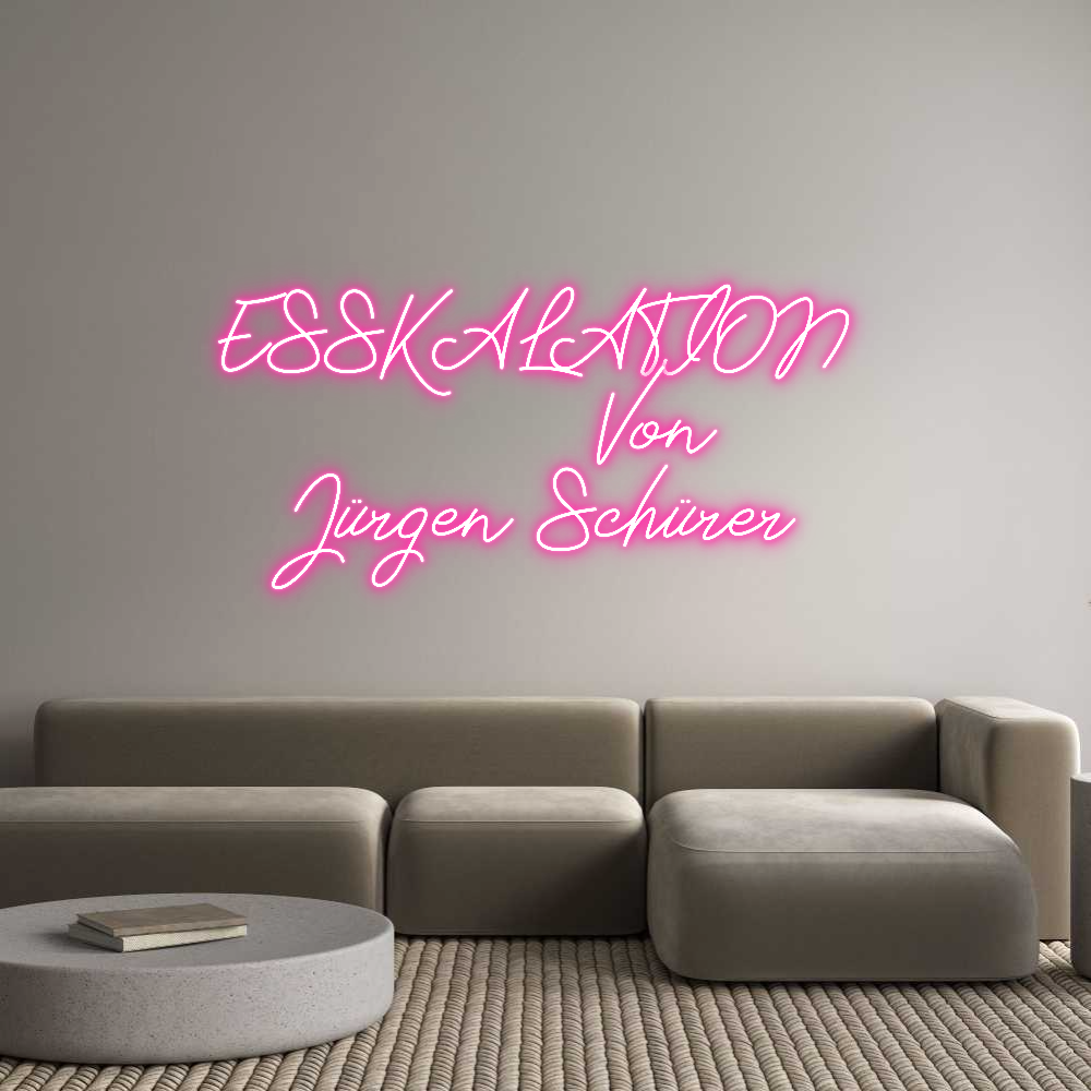 Individuelles Neon: ESSKALATION
...