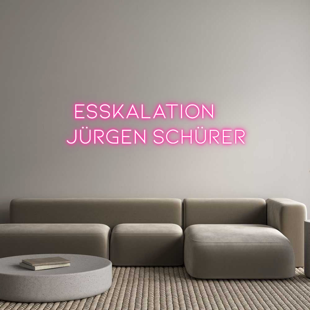 Individuelles Neon: ESSKALATION
...