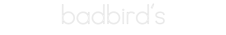 Individuelles Neon: badbird‘s