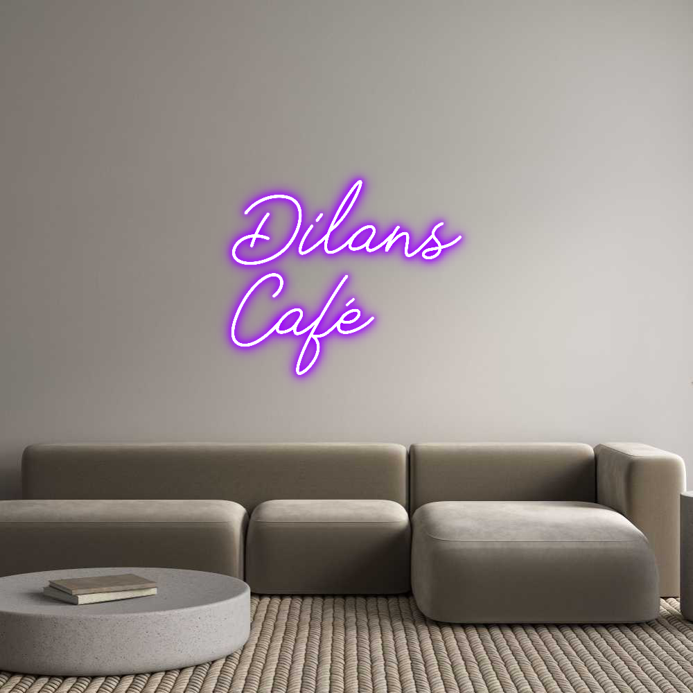 Individuelles Neon: Dilans
Café