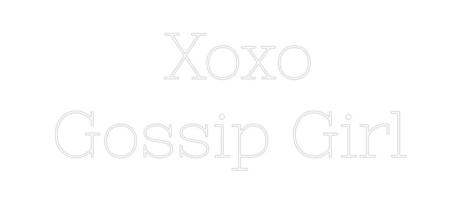Individuelles Neon:
Xoxo
Goss...