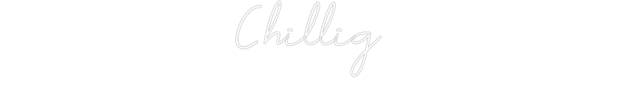 Individuelles Neon: Chillig