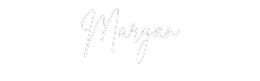 Individuelles Neon:
Maryan