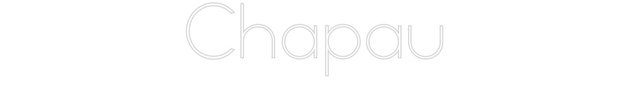 Individuelles Neon: Chapau
