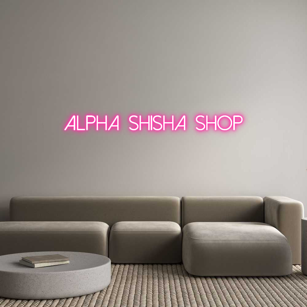 Individuelles Neon: Alpha Shisha ...
