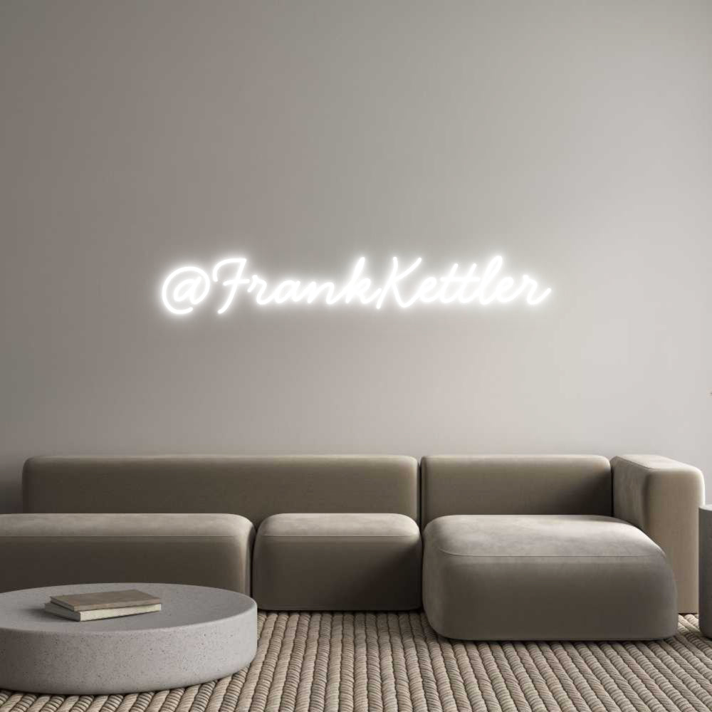 Individuelles Neon: @FrankKettler
