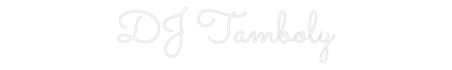 Individuelles Neon: DJ Tamboly