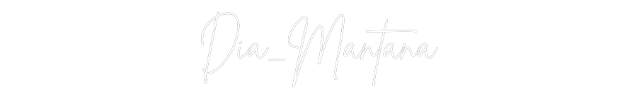 Individuelles Neon: Dia_Mantana