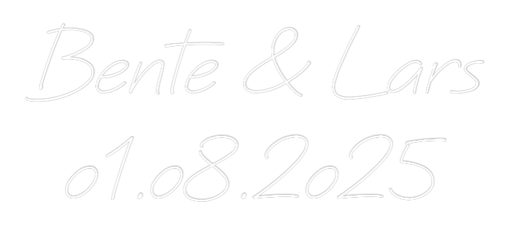 Individuelles Neon: Bente & Lars
...
