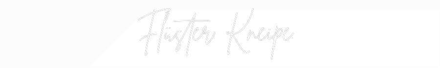 Individuelles Neon: Flüster Kneipe