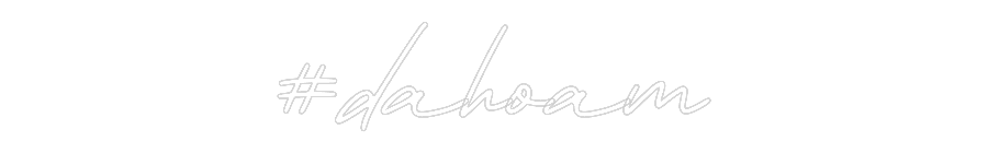 Individuelles Neon: #dahoam