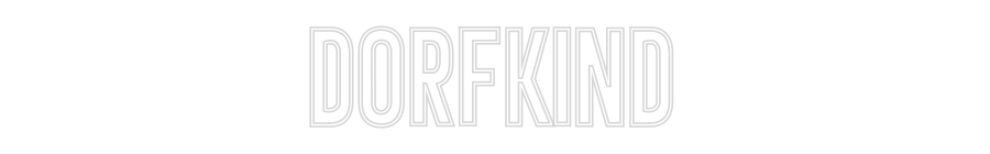 Individuelles Neon: DORFKIND