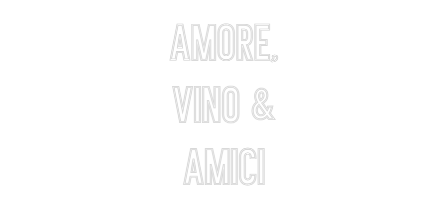 Individuelles Neon: Amore,
Vino ...