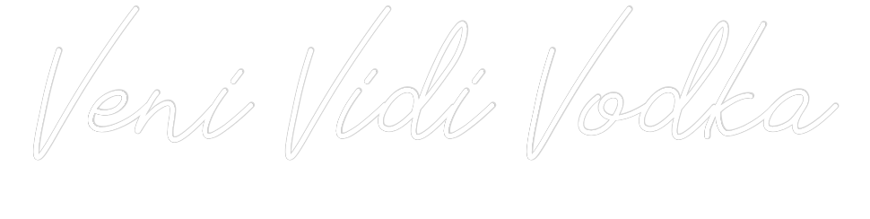 Individuelles Neon: Veni Vidi Vodka