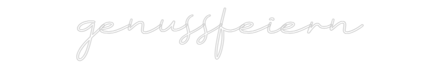 Individuelles Neon: #genussfeiern