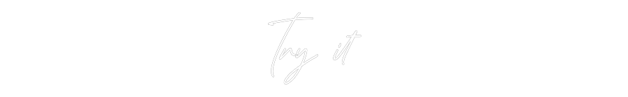 Individuelles Neon: Try it