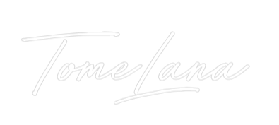 Individuelles Neon: TomeLana