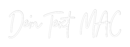 Individuelles Neon: Dein Text MAC