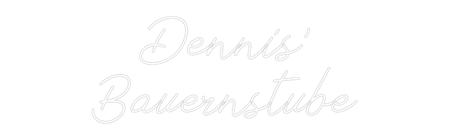 Individuelles Neon: Dennis'
Baue...