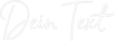Individuelles Neon: Dein Text