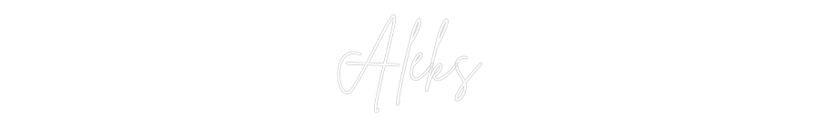 Individuelles Neon: Aleks