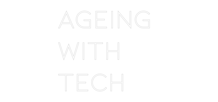 Individuelles Neon: Ageing
with...